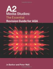 book A2 MEDIA STUDIES: THE ESSENTIAL REVISION GUIDE