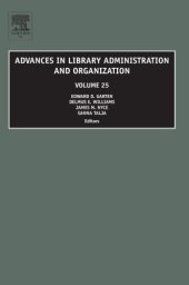 book Advances in Library Administration and Organization, Volume 25 (Advances in Library Administration and Organization)