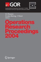 book Operations Research Proceedings 2004: Selected Papers of the Annual International Conference of the German Operations Research Society (GOR) - Jointly ... Research (NGB), Tilburg, September 1-3, 2004