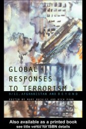 book Global Responses to Terrorism: 9 11, Afghanistan and Beyond