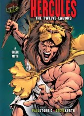 book Hercules: The Twelve Labors: A Greek Myth (Graphic Myths and Legends)