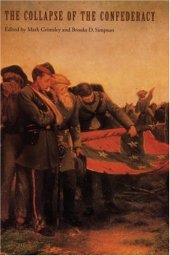 book The Collapse of the Confederacy (Key Issues of the Civil War Era)