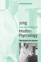 book Jung and the Making of Modern Psychology: The Dream of a Science