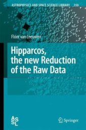 book Hipparcos, the New Reduction of the Raw Data (Astrophysics and Space Science Library)