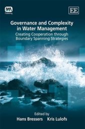 book Governance and Complexity in Water Management: Creating Cooperation Through Boundary Spanning Strategies