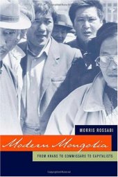 book Modern Mongolia: From Khans to Commissars to Capitalists