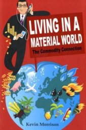 book Living in a Material World: The Commodity Connection (Wiley Finance)