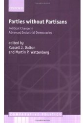 book Parties without Partisans: Political Change in Advanced Industrial Democracies (Comparative Politics)