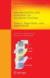 book Optimization and Control of Bilinear Systems: Theory, Algorithms, and Applications (Springer Optimization and Its Applications)