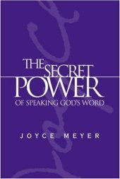 book The Secret Power of Speaking God's Word