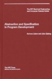 book Abstraction and Specification in Program Development (MIT Electrical Engineering and Computer Science Series)