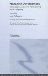 book Managing Development: Globalization, Economic Restructuring and Social Policy (Routledge Studies in Development Economics)