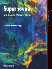 book Supernovae and How to Observe Them (Astronomers' Observing Guides)