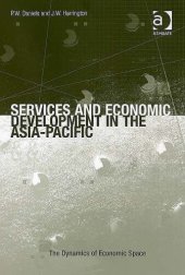 book Services and Economic Development in the Asia-Pacific (The Dynamics of Economic Space)