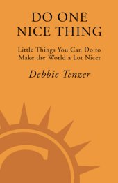 book Do One Nice Thing: Little Things You Can Do to Make the World a Lot Nicer   