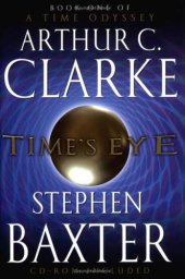 book Time's Eye (A Time Odyssey, Book 1)