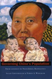 book Governing China's Population: From Leninist to Neoliberal Biopolitics