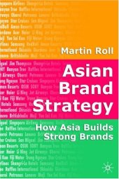 book Asian Brand Strategy: How Asia Builds Strong Brands