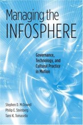 book Managing the Infosphere: Governance, Technology, and Cultural Practice in Motion