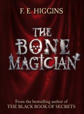 book The Bone Magician (Tales from the Sinister City, Book 2)