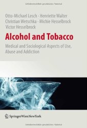 book Alcohol and Tobacco: Medical and Sociological Aspects of Use, Abuse and Addiction