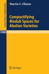 book Compactifying Moduli Spaces for Abelian Varieties