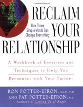 book Reclaim Your Relationship : A Workbook of Exercises and Techniques to Help You Reconnect with Your Partner