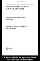 book New Feminist Stories of Child Sexual Abuse: Sexual Scripts and Dangerous Dialogues