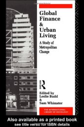 book Global Finance and Urban Living: A Study of Metropolitan Change (International Library of Sociology)