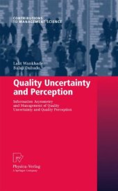 book Quality Uncertainty and Perception: Information Asymmetry and Management of Quality Uncertainty and Quality Perception