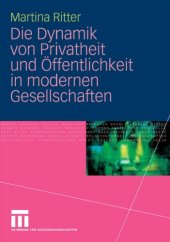 book Die Dynamik von Privatheit und Offentlichkeit in modernen Gesellschaften