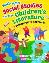 book Much More Social Studies Through Children's Literature: A Collaborative Approach