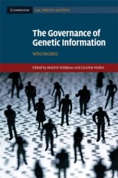 book The Governance of Genetic Information: Who Decides?