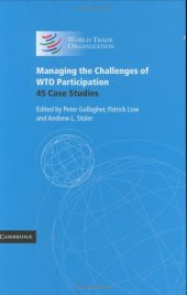 book Managing the Challenges of WTO Participation: 45 Case Studies