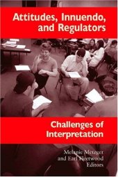 book Attitudes, Innuendo, and Regulators: Challenges of Interpretation (Studies in Interpretation Series, Vol. 2)