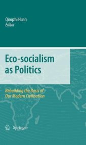 book Eco-socialism as Politics: Rebuilding the Basis of Our Modern Civilisation