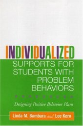 book Individualized Supports for Students with Problem Behaviors: Designing Positive Behavior Plans (The Guilford School Practitioner Series)