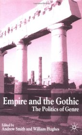 book Empire and the Gothic: The Politics of Genre