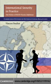 book International Security in Practice: The Politics of NATO-Russia Diplomacy