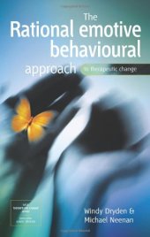 book The Rational Emotive Behavioural Approach to Therapeutic Change (SAGE Therapeutic Change Series)