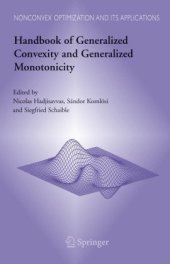 book Handbook of Generalized Convexity and Generalized Monotonicity (Nonconvex Optimization and Its Applications)