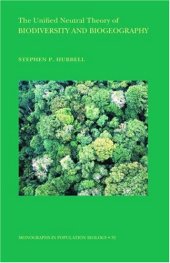 book The Unified Neutral Theory of Biodiversity and Biogeography (Monographs in Population Biology)