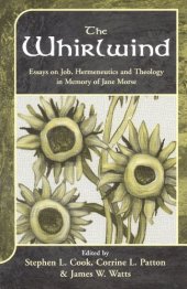 book Whirlwind: Essays on Job, Hermeneutics and Theology in Memory of Jane Morse