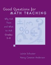 book Good Questions for Math Teaching: Why Ask Them And What to Ask, Grades 5-8