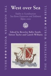 book West over Sea: Studies in Scandinavian Sea-Borne Expansion and Settlement Before 1300. A Festschrift in Honour of Dr. Barbara E. Crawford