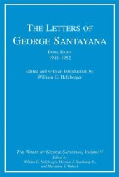 book The Letters of George Santayana, Book 8: 1948-1952