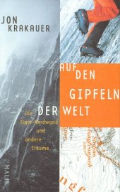 book Auf den Gipfeln der Welt. Die Eiger-Nordwand und andere Traume