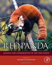 book Red Panda: Biology and Conservation of the First Panda (Noyes Series in Animal Behavior, Ecology, Conservation, & Management)