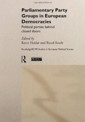 book Parliamentary Party Groups in European Democracies : Political Parties Behind Closed Doors (Hardcover) (Routledge Ecpr Studies in European Political Science, 13)