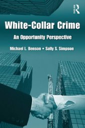 book White Collar Crime: An Opportunity Perspective (Criminology and Justice Studies)